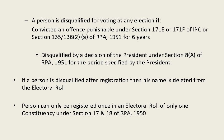 – A person is disqualified for voting at any election if: Convicted an offence