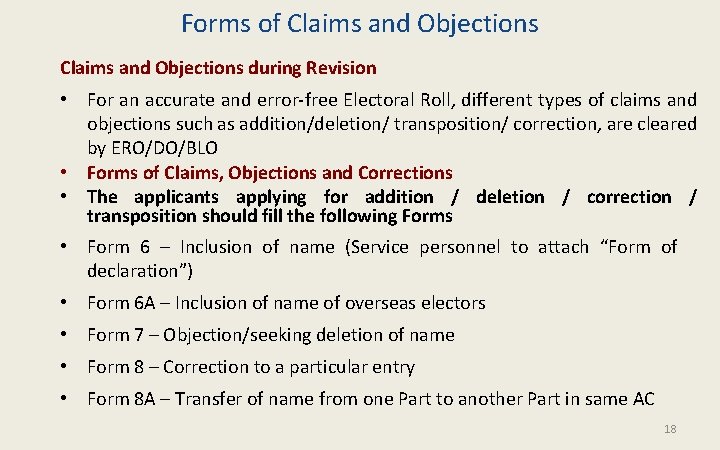 Forms of Claims and Objections during Revision • For an accurate and error-free Electoral