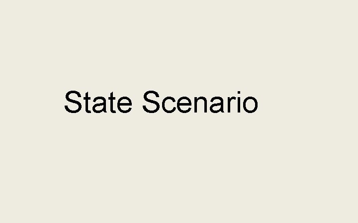 State Scenario 