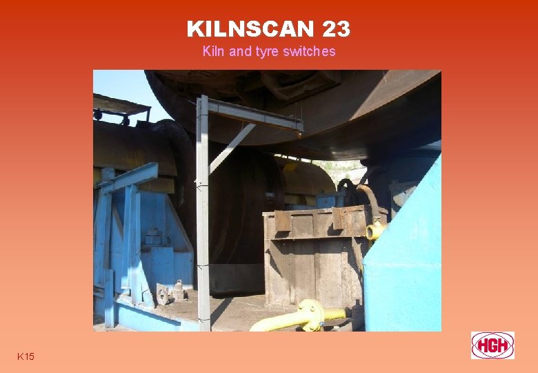 KILNSCAN 23 Kiln and tyre switches K 15 