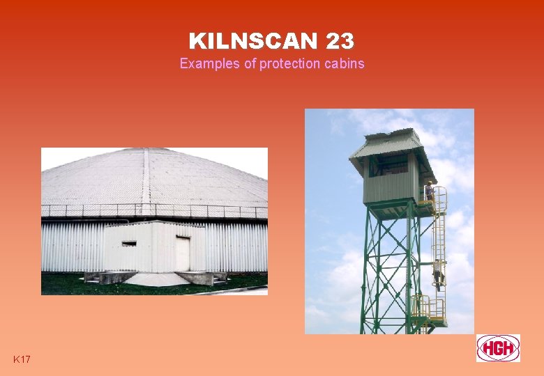 KILNSCAN 23 Examples of protection cabins K 17 
