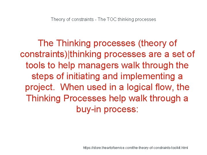 Theory of constraints - The TOC thinking processes The Thinking processes (theory of constraints)|thinking