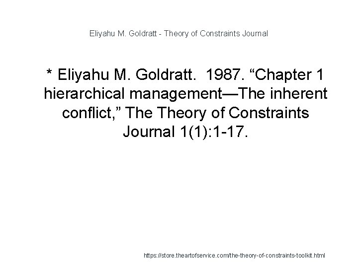 Eliyahu M. Goldratt - Theory of Constraints Journal 1 * Eliyahu M. Goldratt. 1987.