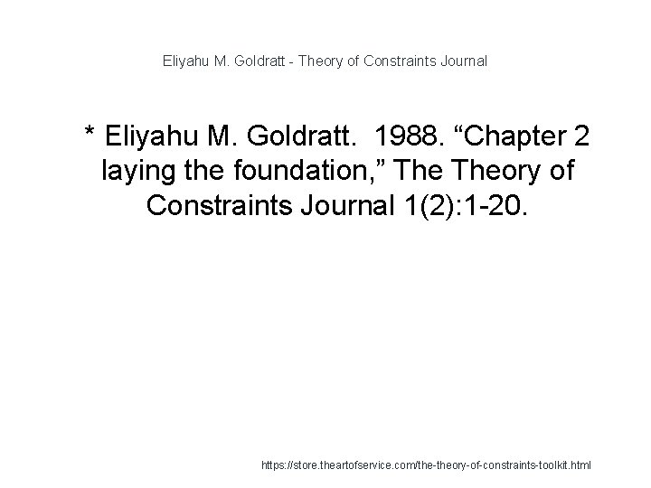 Eliyahu M. Goldratt - Theory of Constraints Journal 1 * Eliyahu M. Goldratt. 1988.