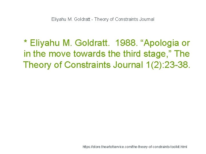 Eliyahu M. Goldratt - Theory of Constraints Journal 1 * Eliyahu M. Goldratt. 1988.