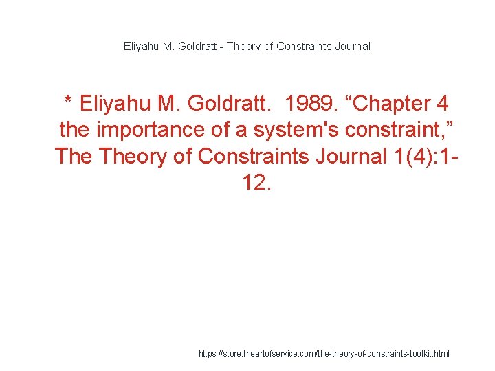 Eliyahu M. Goldratt - Theory of Constraints Journal 1 * Eliyahu M. Goldratt. 1989.