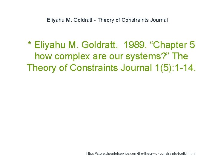 Eliyahu M. Goldratt - Theory of Constraints Journal 1 * Eliyahu M. Goldratt. 1989.