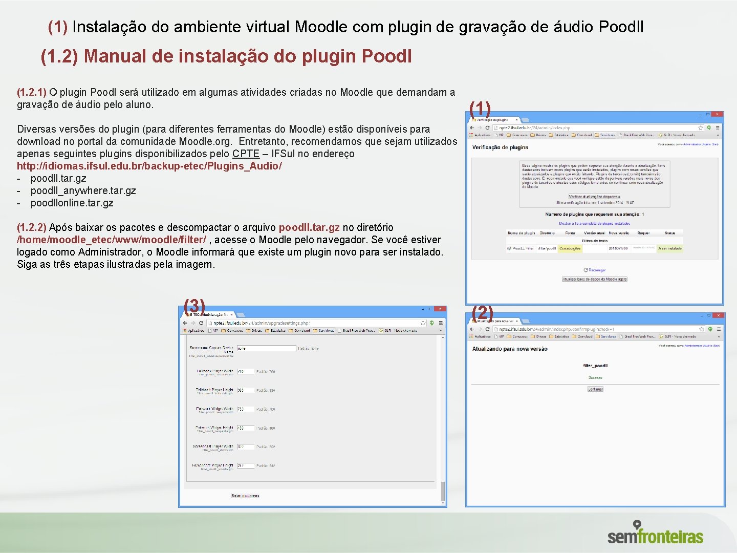 (1) Instalação do ambiente virtual Moodle com plugin de gravação de áudio Poodll (1.