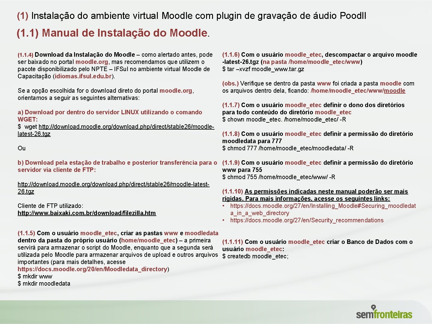 (1) Instalação do ambiente virtual Moodle com plugin de gravação de áudio Poodll (1.