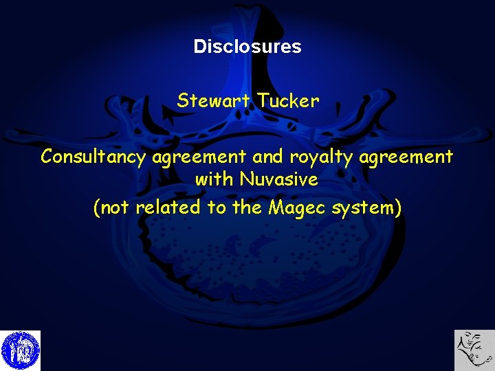 Disclosures Stewart Tucker Consultancy agreement and royalty agreement with Nuvasive (not related to the