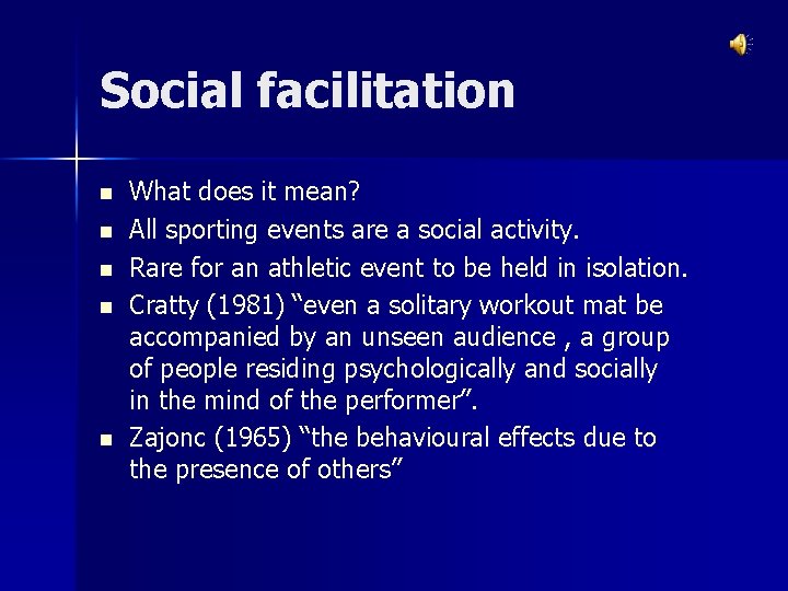 Social facilitation n n What does it mean? All sporting events are a social Social facilitation n n What does it mean? All sporting events are a social