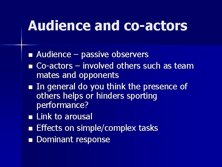 Audience and co-actors n n n Audience – passive observers Co-actors – involved others Audience and co-actors n n n Audience – passive observers Co-actors – involved others
