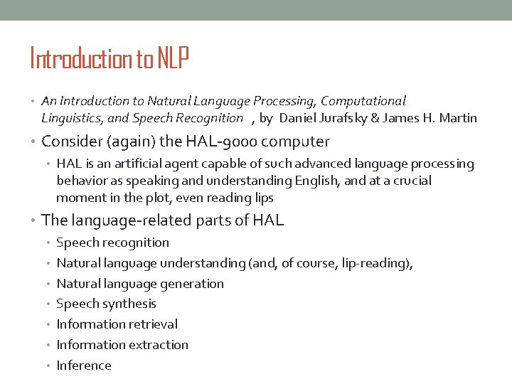 Introduction to NLP • An Introduction to Natural Language Processing, Computational Linguistics, and Speech