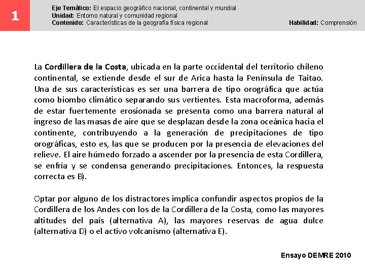 1 Eje Temático: El espacio geográfico nacional, continental y mundial Unidad: Entorno natural y