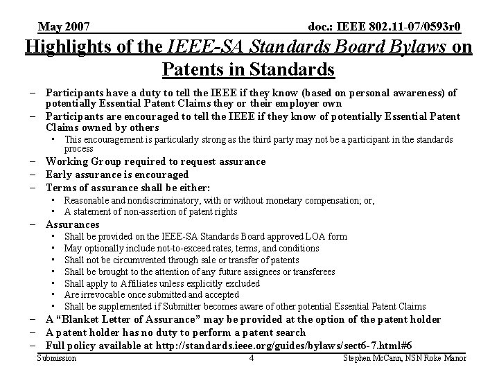May 2007 doc. : IEEE 802. 11 -07/0593 r 0 Highlights of the IEEE-SA