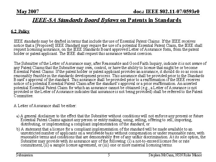 May 2007 doc. : IEEE 802. 11 -07/0593 r 0 IEEE-SA Standards Board Bylaws