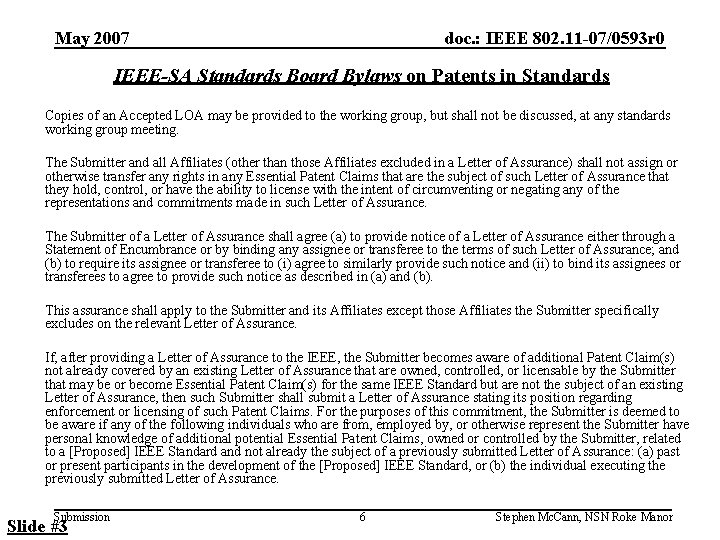 May 2007 doc. : IEEE 802. 11 -07/0593 r 0 IEEE-SA Standards Board Bylaws
