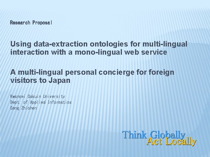 Research Proposal Using data-extraction ontologies for multi-lingual interaction with a mono-lingual web service A