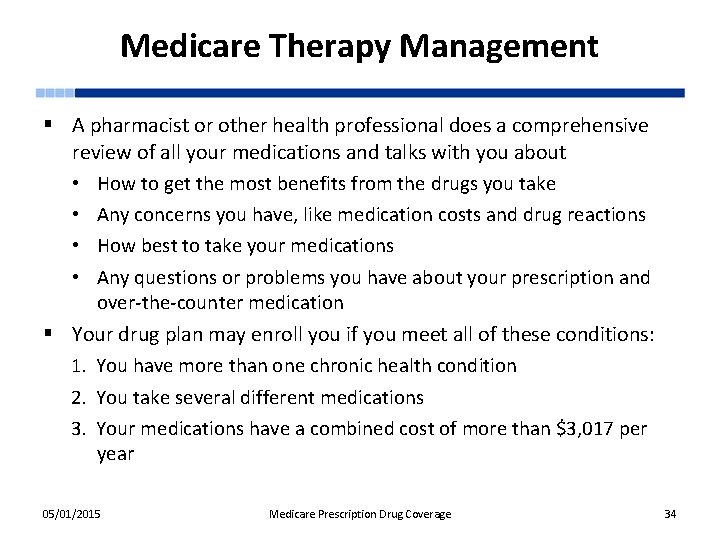 Medicare Therapy Management § A pharmacist or other health professional does a comprehensive review