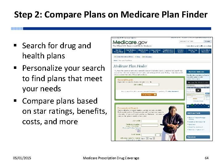 Step 2: Compare Plans on Medicare Plan Finder § Search for drug and health