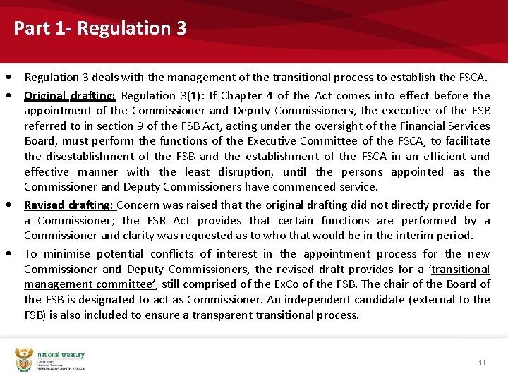 Part 1 - Regulation 3 • Regulation 3 deals with the management of the