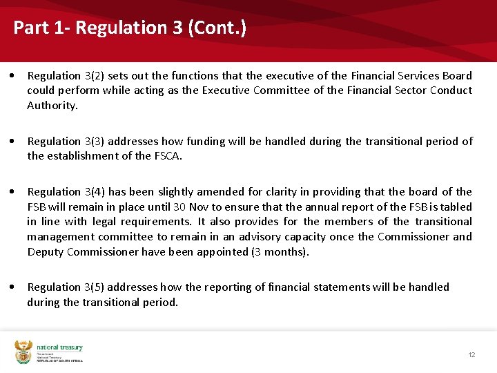 Part 1 - Regulation 3 (Cont. ) • Regulation 3(2) sets out the functions