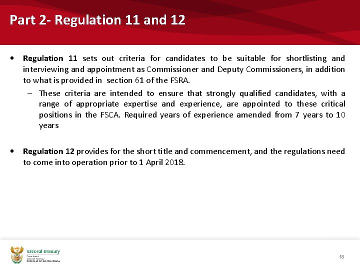 Part 2 - Regulation 11 and 12 • Regulation 11 sets out criteria for