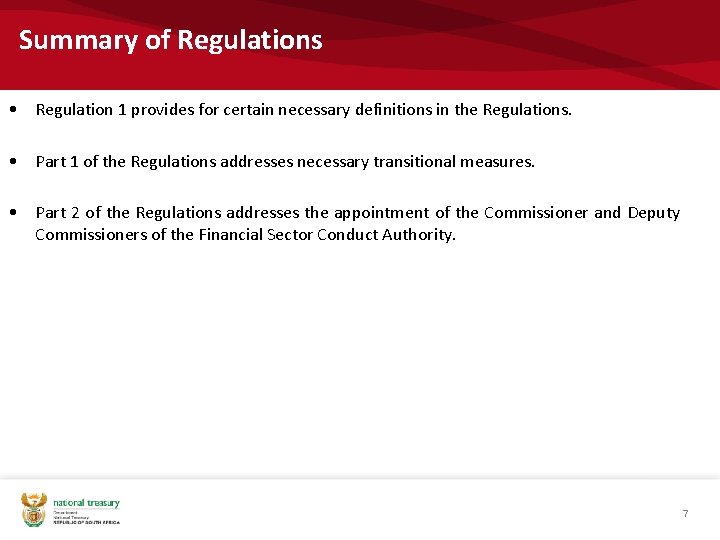 Summary of Regulations • Regulation 1 provides for certain necessary definitions in the Regulations.