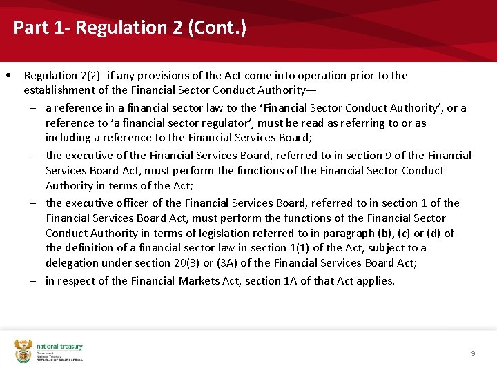 Part 1 - Regulation 2 (Cont. ) • Regulation 2(2)- if any provisions of