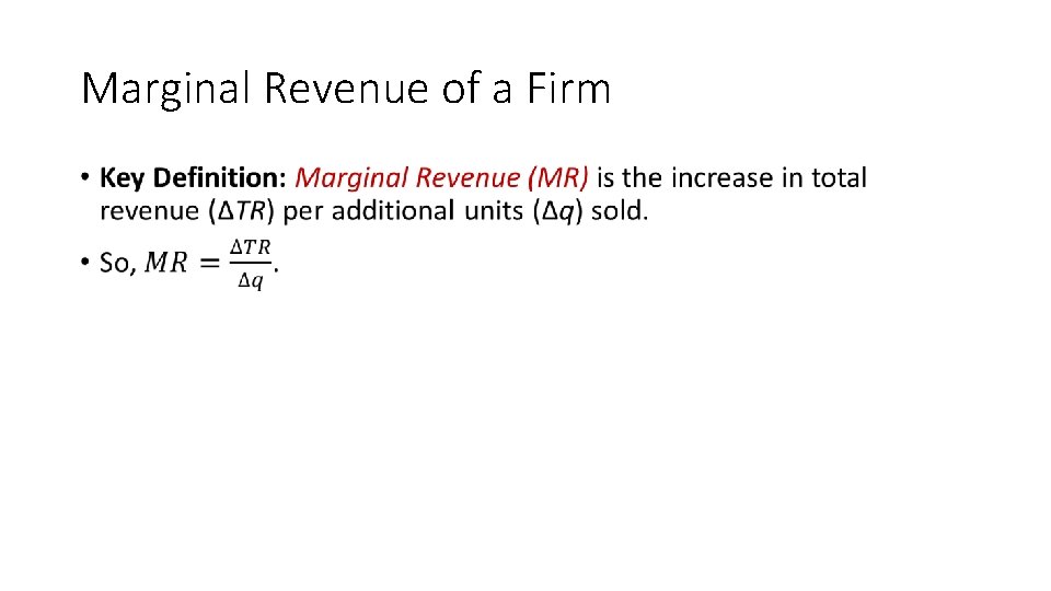 Marginal Revenue of a Firm • 