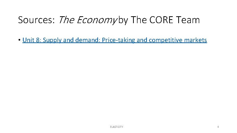 Sources: The Economy by The CORE Team • Unit 8: Supply and demand: Price-taking