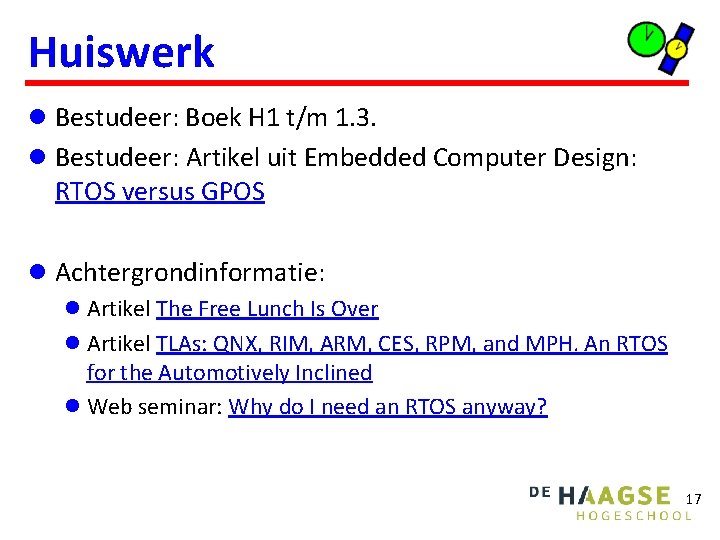 Huiswerk l Bestudeer: Boek H 1 t/m 1. 3. l Bestudeer: Artikel uit Embedded