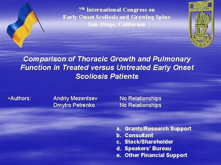 7 th International Congress on Early Onset Scoliosis and Growing Spine San-Diego, California Comparison