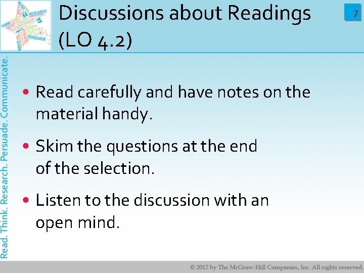 Discussions about Readings (LO 4. 2) • Read carefully and have notes on the