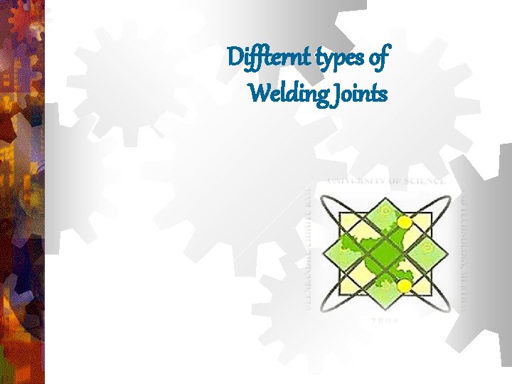 Diffternt types of Welding Joints 