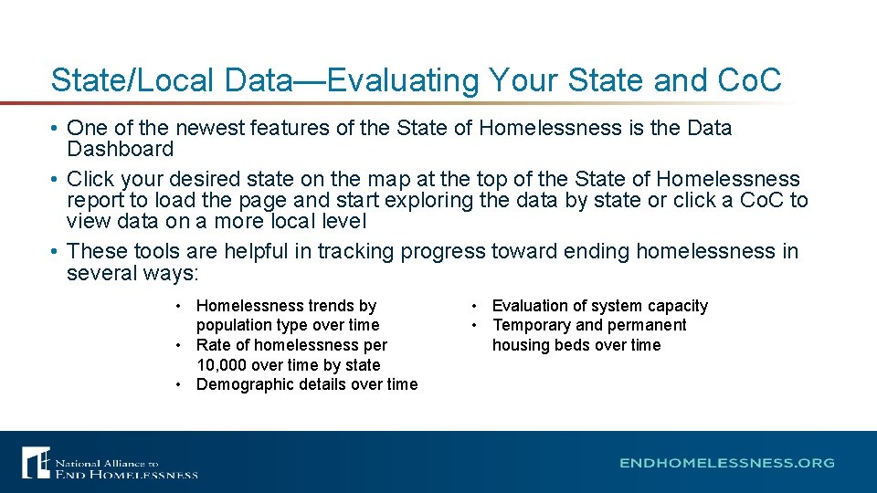 State/Local Data—Evaluating Your State and Co. C • One of the newest features of