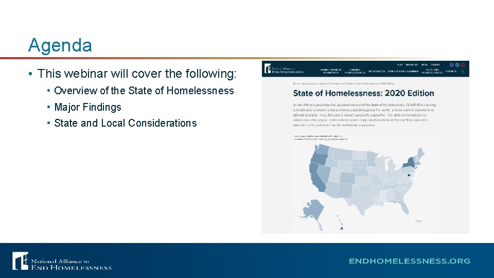 Agenda • This webinar will cover the following: • Overview of the State of