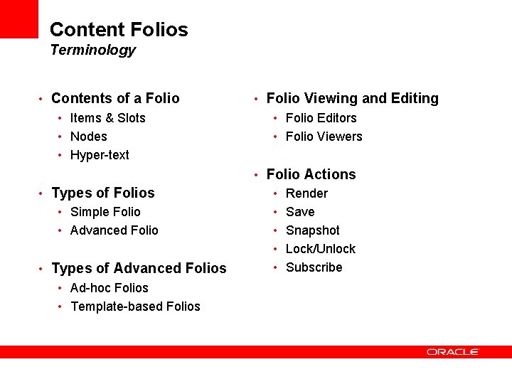 Content Folios Terminology • Contents of a Folio • Items & Slots • Nodes