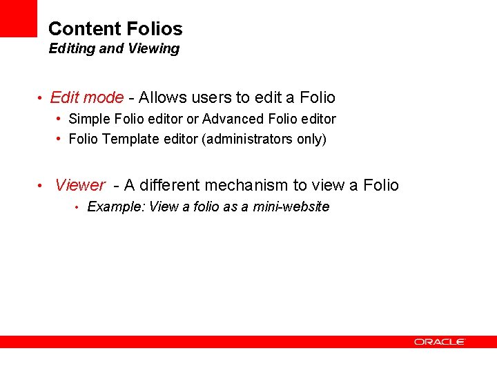 Content Folios Editing and Viewing • Edit mode - Allows users to edit a