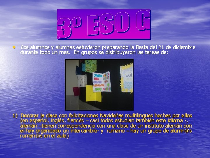  • Los alumnos y alumnas estuvieron preparando la fiesta del 21 de diciembre