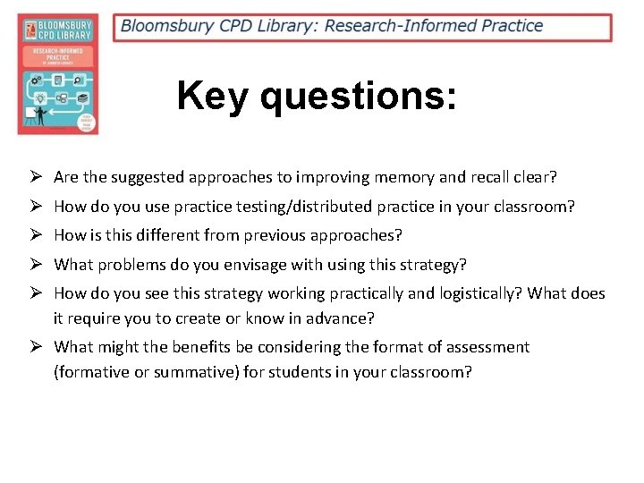 Key questions: Are the suggested approaches to improving memory and recall clear? How do