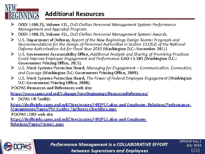 Additional Resources DODI 1400. 25, Volume 431, Do. D Civilian Personnel Management System: Performance