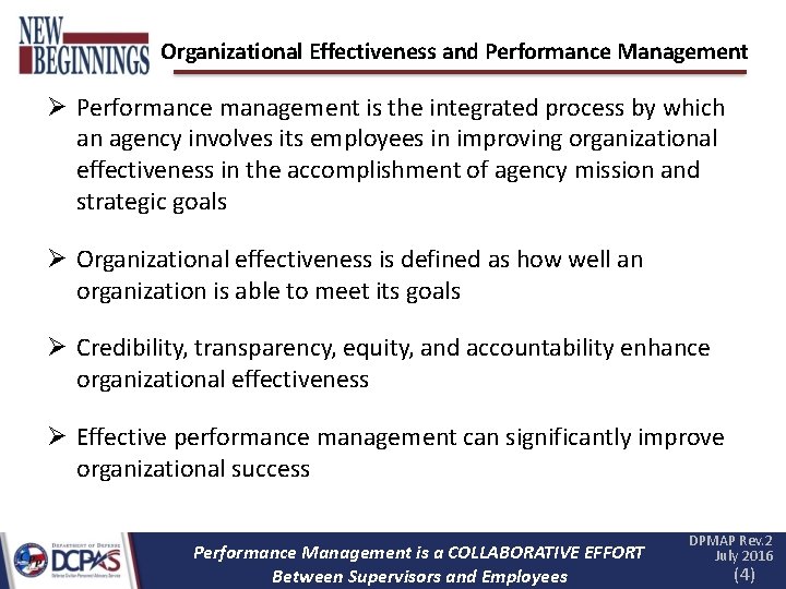 Organizational Effectiveness and Performance Management Performance management is the integrated process by which an