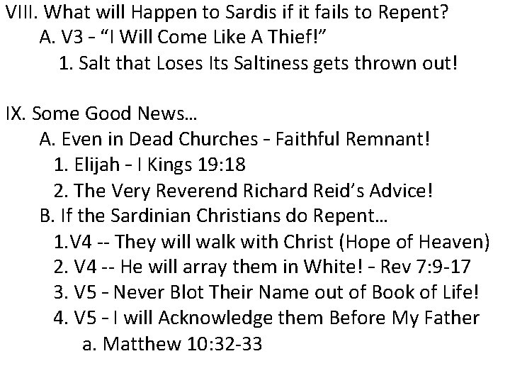 VIII. What will Happen to Sardis if it fails to Repent? A. V 3