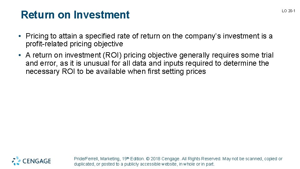 Return on Investment LO 20 -1 • Pricing to attain a specified rate of