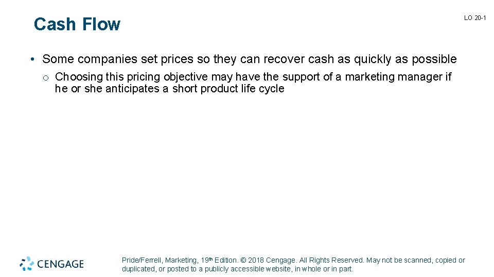 Cash Flow LO 20 -1 • Some companies set prices so they can recover