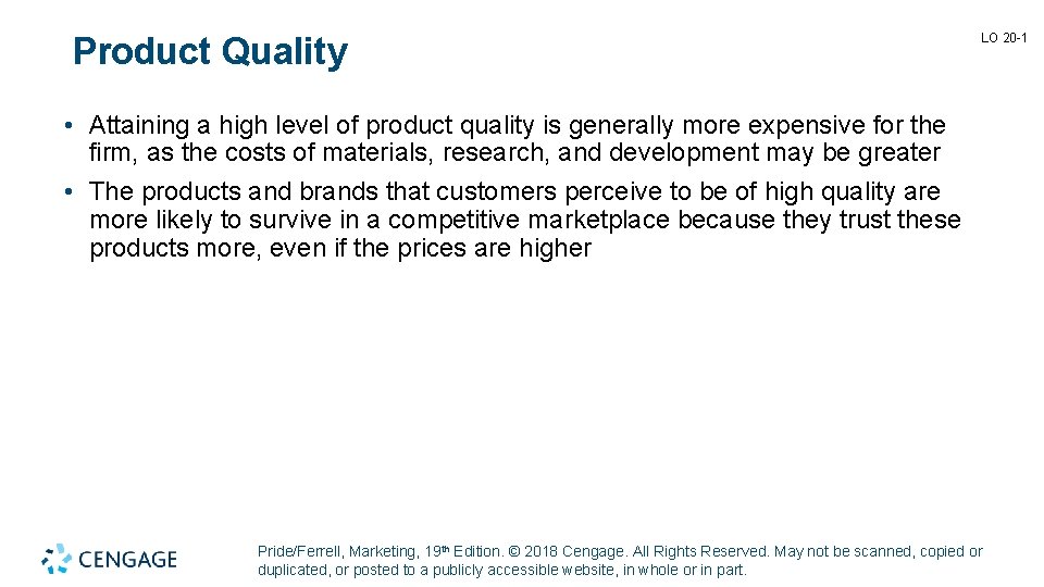 Product Quality LO 20 -1 • Attaining a high level of product quality is