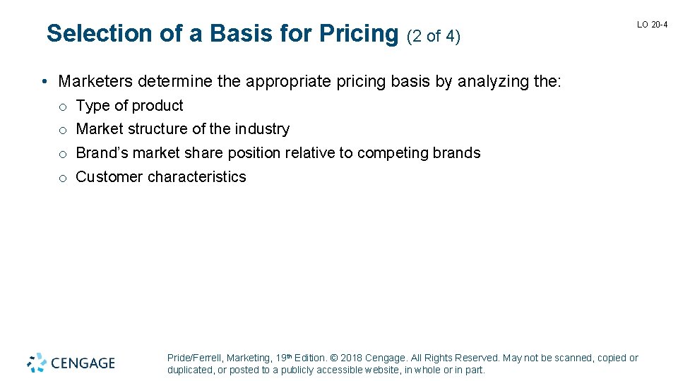 Selection of a Basis for Pricing (2 of 4) LO 20 -4 • Marketers