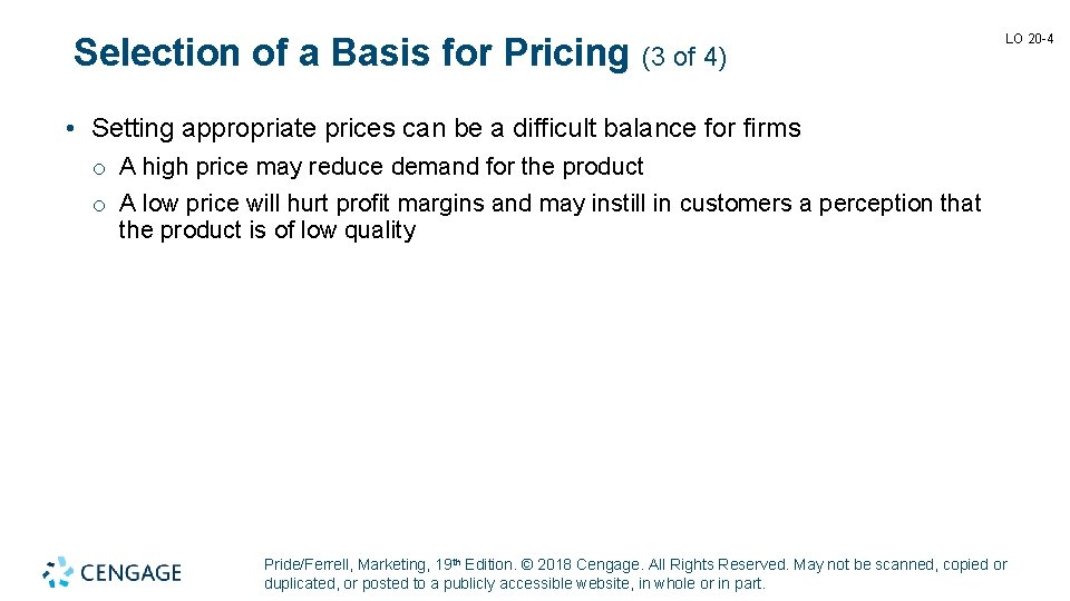 Selection of a Basis for Pricing (3 of 4) LO 20 -4 • Setting