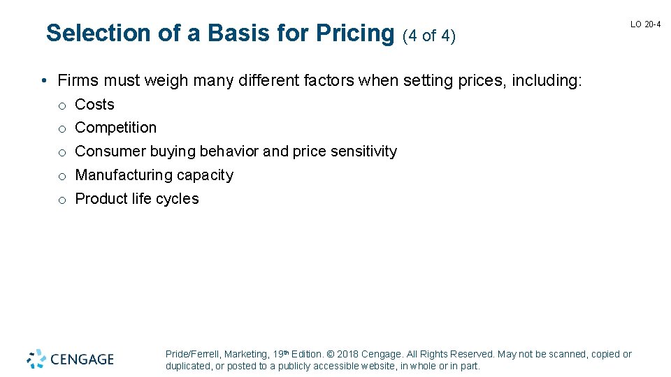 Selection of a Basis for Pricing (4 of 4) LO 20 -4 • Firms